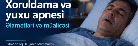 Xoruldama və səhər yorğunluğu: yuxu apnesinin əlamətləri və müalicəsi