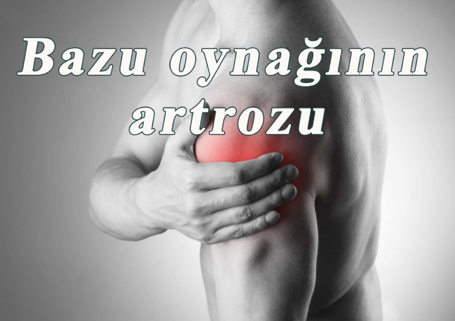 Bazu oynaginin artrozu